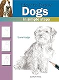 How to Draw: Dogs by Susie Hodge