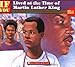 . . . If You Lived at the Time of Martin Luther King