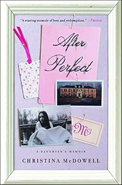 After Perfect: A Daughter's Memoir