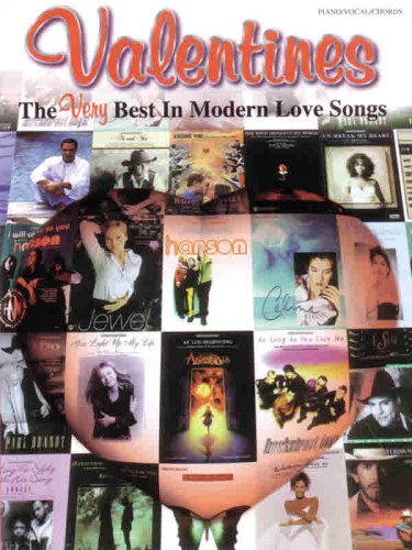 Valentines : The Very Best in Modern Love Songs