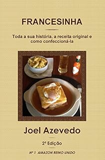 Livro Francesinha: Toda a sua história, a receita original e como confeccioná-la