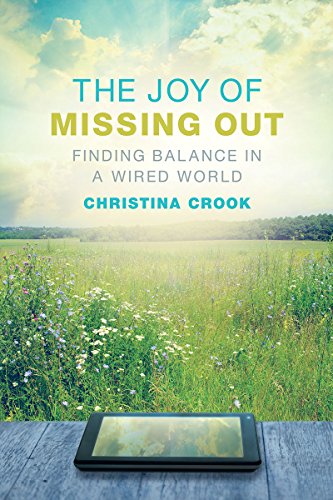 The Joy of Missing Out: Finding Balance in a Wired World libro