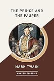 The Prince and the Pauper (AmazonClassics Edition) by Mark Twain