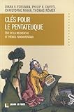 Clés pour le Pentateuque : Etat de la recherche et thèmes fondamentaux by 