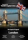 Touring the World's Capital Cities London: The Capital of England
