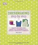 Dressmaking Step by Step by Alison Smith