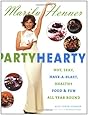 Party Hearty: Hot, Sexy, Have-a-Blast Food &amp; Fun All Year Round