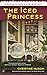 The Iced Princess (A Snow Globe Shop Mystery)