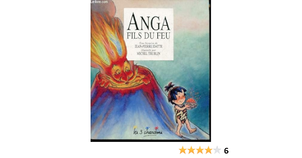 Anga Fils Du Feu 9782863580479 Amazon Com Books