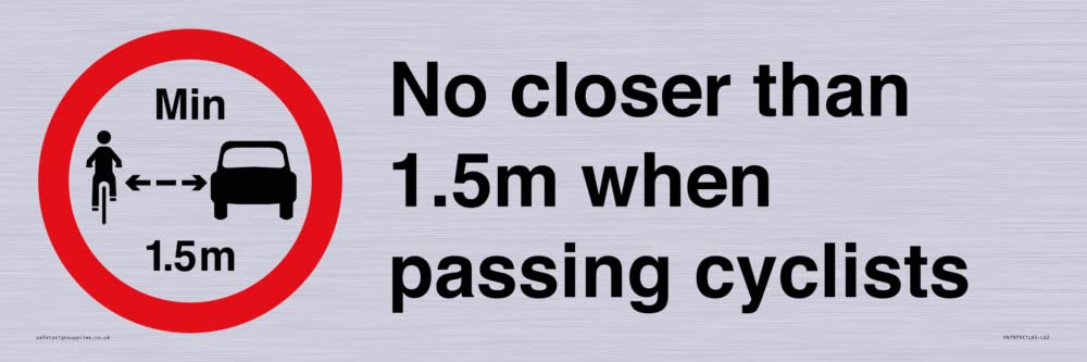 No closer than 1.5m when passing cyclists Sign - 600x200mm - L62