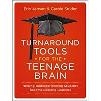Turnaround Tools for the Teenage Brain: Helping Underperforming Students Become Lifelong Learners book cover