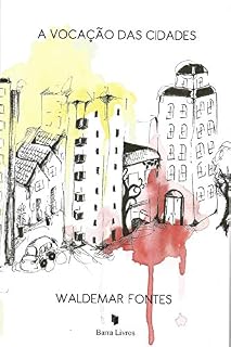 Livro A VOCAÇÃO DAS CIDADES: EMPREENDEDORISMO (DESENVOLVIMENTO SOCIAL Livro 3)