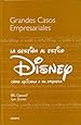 La Gestion Al Estilo Disney (Grandes Casos Empresariales)