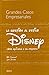 La Gestion Al Estilo Disney (Grandes Casos Empresariales) - Book by Bill Capodagli