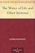 The Water of Life and Other Sermons by