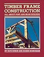 Timber Frame Construction: All About Post-and-Beam Building