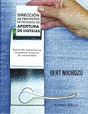 Image de Direccion de Proyectos de Procesos de Apertura de Hoteles: Explorando mejores formas de gestionar la apertura de nuevos hoteles (Spanish Edition)
