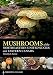 Mushrooms of the Northeastern United States and Eastern Canada (A Timber Press Field Guide)