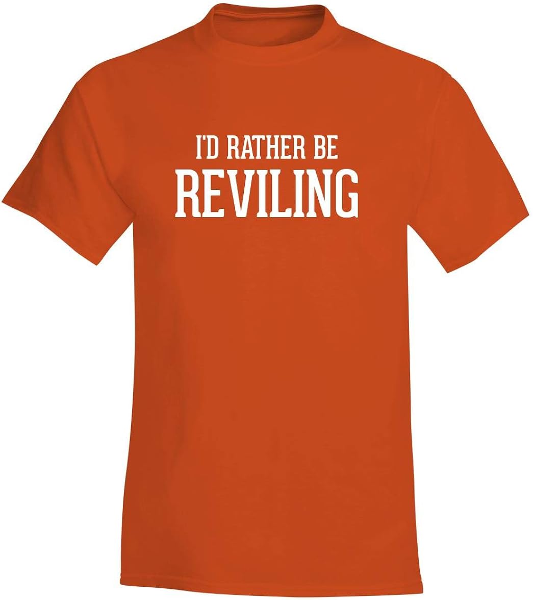 I'd Rather Be REVILING - A Soft & Comfortable Men's T-Shirt