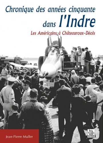 Les  Américains à Châteauroux-Déols