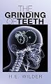 The Grinding of Teeth