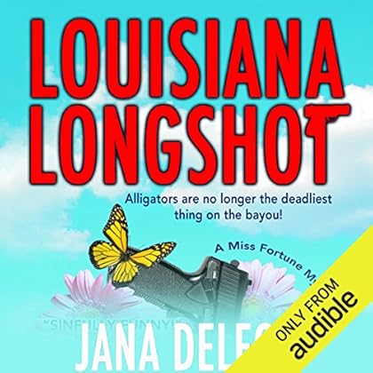 Louisiana Longshot: A Miss Fortune Mystery, Book 1