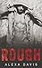 Rough (A Holiday Bad Boy Sports Romance Love Story)