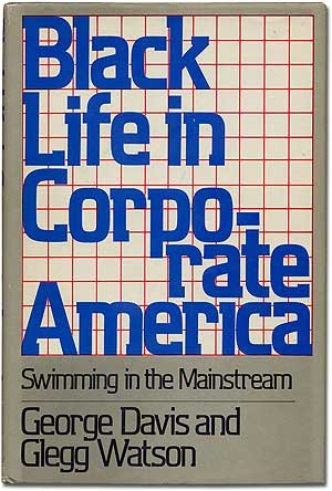 Black Life in Corporate America: Swimming in the Mainstream