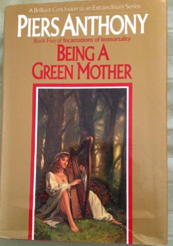 Being a Green Mother (Incarnations of Immortality, Book 5)