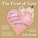The Food of Love: Your Formula for Successful Breastfeeding by