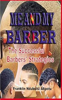 ME AND My BARBER The successful Barber's Strategies