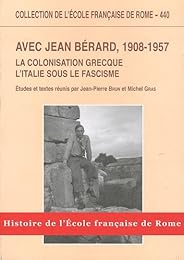 Avec Jean Bérard, 1908-1957