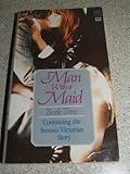A Man with a maid, book three (Grove Press Victorian library)