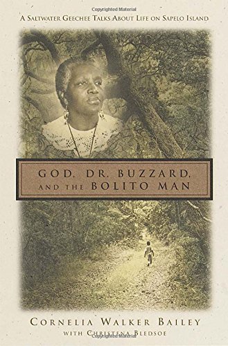 God, Dr. Buzzard, and the Bolito Man: A Saltwater Geechee Talks About Life on Sapelo Island, Georgia