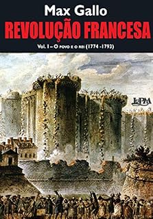 Livro Revolução Francesa: o povo e o rei (1774-1793) - Volume 1