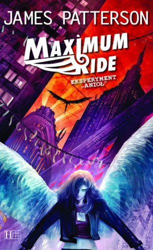Eksperyment Aniol (Maximum Ride, #1)