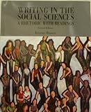 Writing in the Social Sciences: A Rhetoric with Readings, , 0536319243