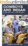 COWBOYS AND INDIAN: A Doctor's First Year In Texas