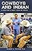 COWBOYS AND INDIAN: A Doctor's First Year In Texas