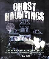 Ghost Hauntings: America's Most Haunted Places 1607433397 Book Cover
