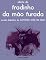 Livro Obras do fradinho da mão furada (lenda portuguesa)
