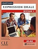 Expression orale 1 - Niveaux A1/A2 - Livre + CD - 2ème édition (French Edition) by