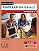 Expression orale 1 - Niveaux A1/A2 - Livre + CD - 2ème édition (French Edition) by