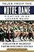 Tales from the Notre Dame Fighting Irish Locker Room: A Collection of the Greatest Fighting Irish Stories Ever Told (Tales from the Team)