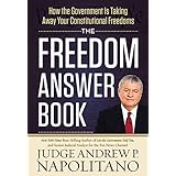 The Freedom Answer Book: How the Government Is Taking Away Your Constitutional Freedoms (Answer Book Series)