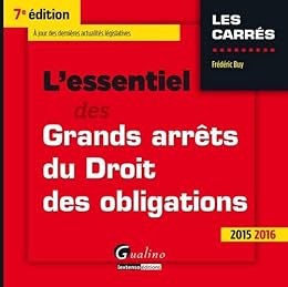 L' essentiel des grands arrêts du droit des obligations