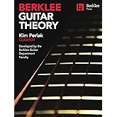 Berklee Guitar Theory | Music Theory for Guitarists with Scales, Chords, and Harmony | Guitar Sheet Music and Fretboard Exercises for Beginners and Intermediate Players | Learn Modern Guitar Logic