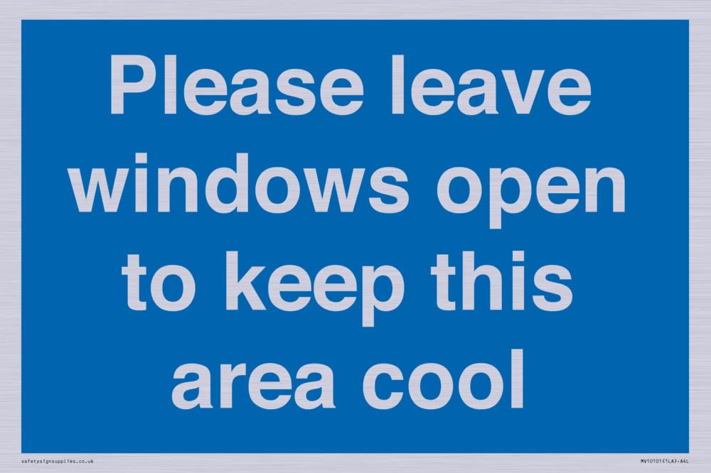 Please leave windows open to keep this area cool Sign - 300x200mm - A4L