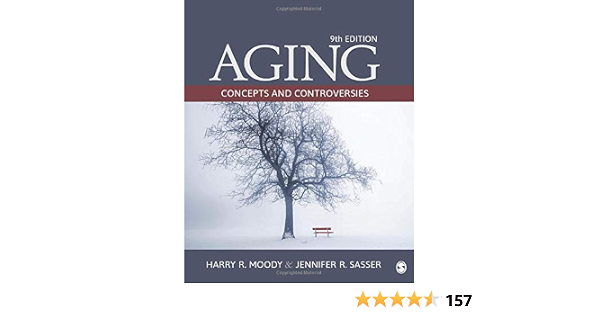 Amazon Com Aging Concepts And Controversies 9781506328003 Moody Harry R Sasser Jennifer R Books