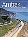 Amtrak: An American Story
